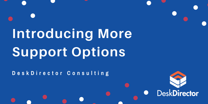 Introducing More Support Options in DeskDirector