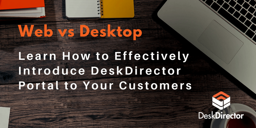 Web vs Desktop Customer Portal
