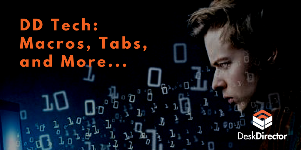 DD Tech: Macros, Tabs, and More...