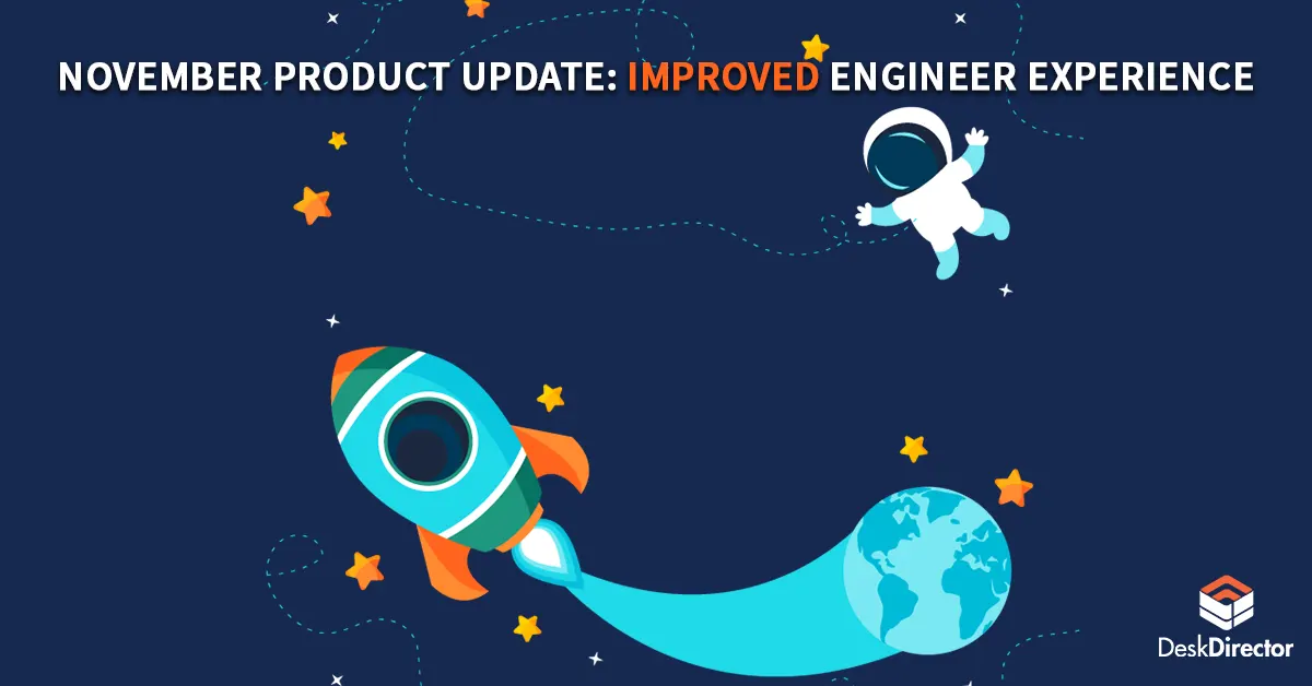 November Product Update: Improved engineer experience