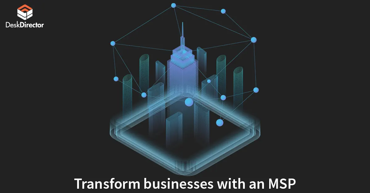 MSP's role in Business and Digital Transformation